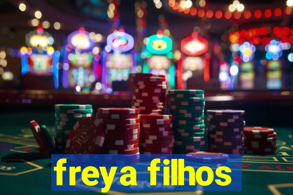 freya filhos