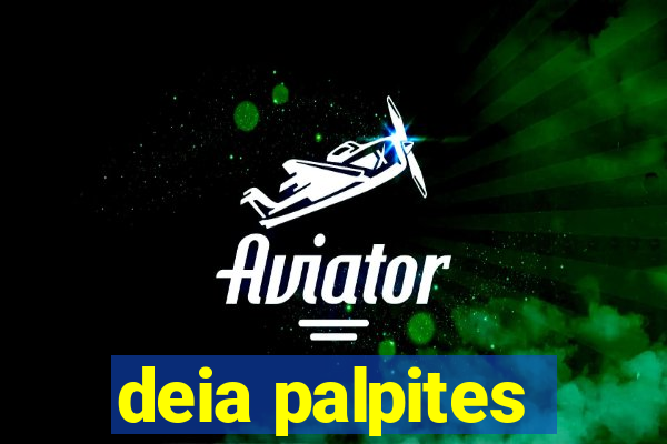 deia palpites