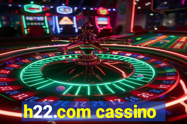 h22.com cassino