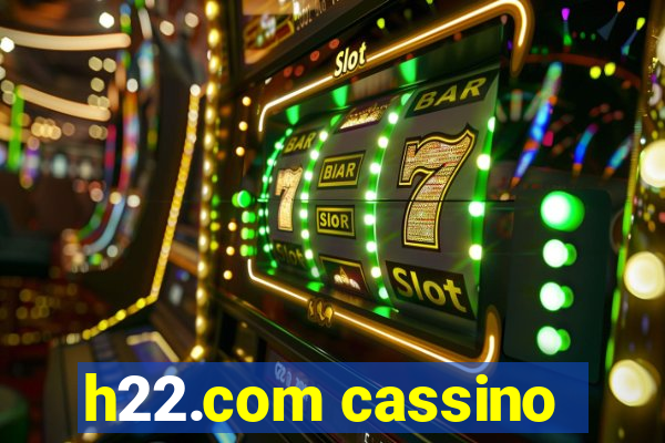 h22.com cassino