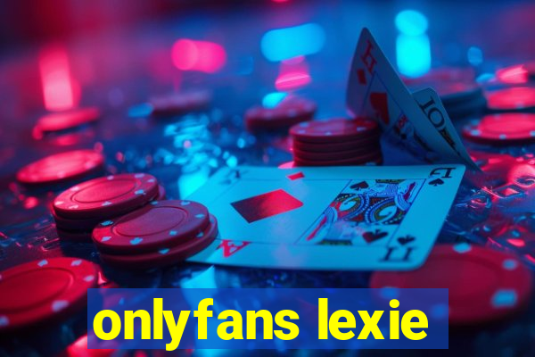 onlyfans lexie