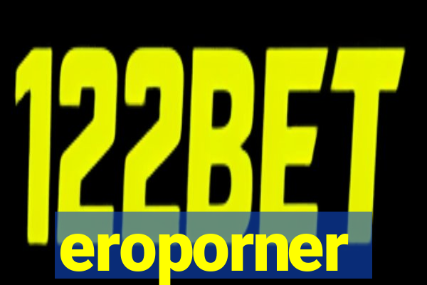 eroporner
