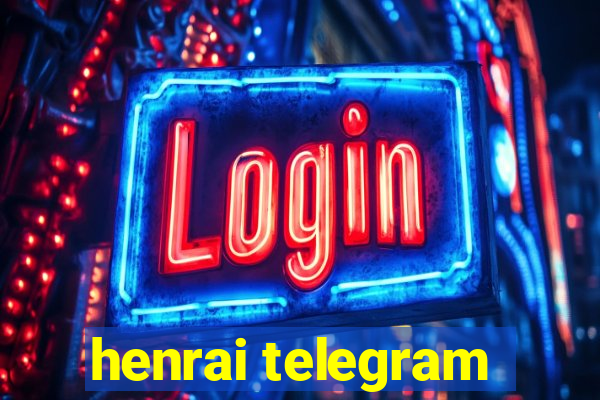henrai telegram