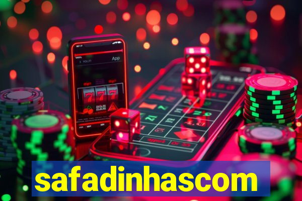 safadinhascom