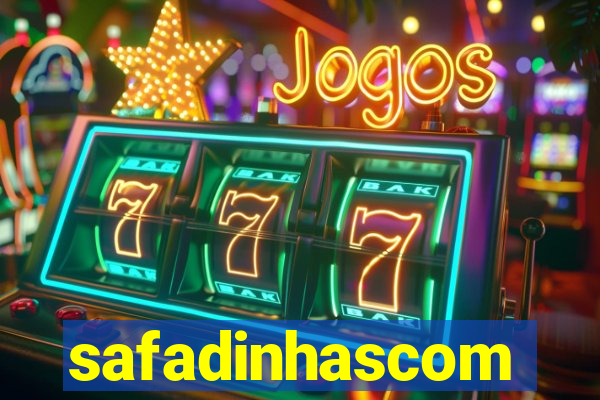 safadinhascom