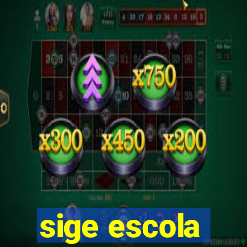 sige escola