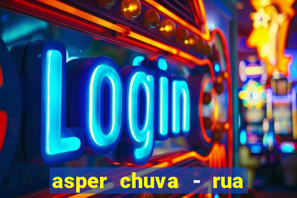 asper chuva - rua carolina florence - vila nova, campinas - sp