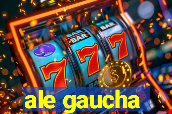ale gaucha