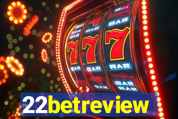 22betreview
