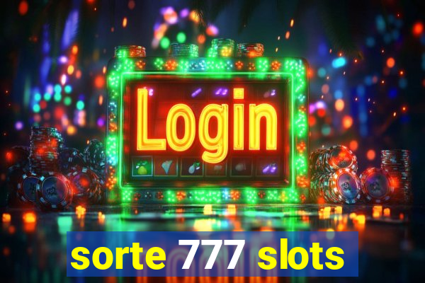 sorte 777 slots
