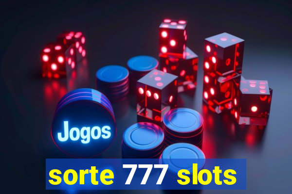 sorte 777 slots