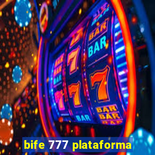 bife 777 plataforma