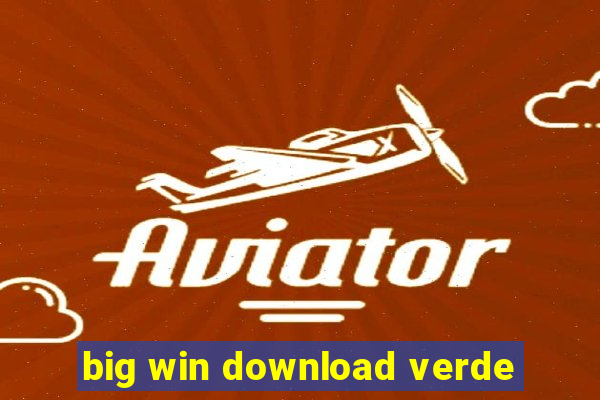 big win download verde