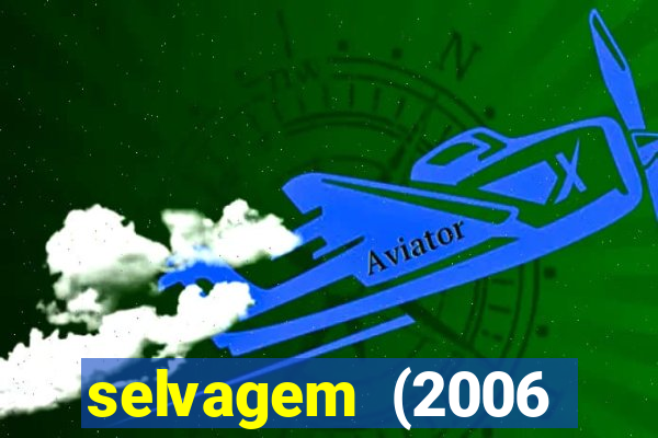 selvagem (2006 filme completo dublado