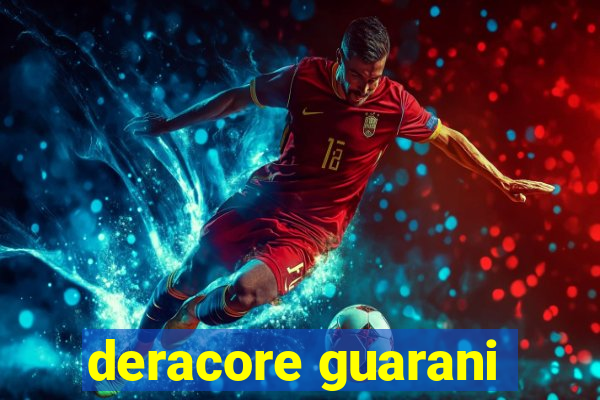 deracore guarani