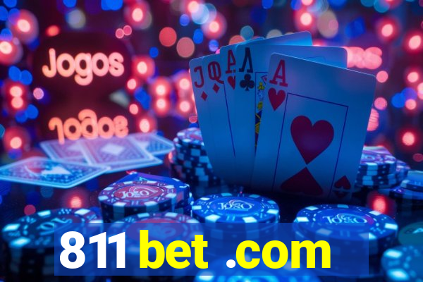 811 bet .com