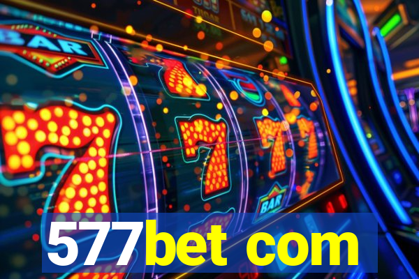 577bet com