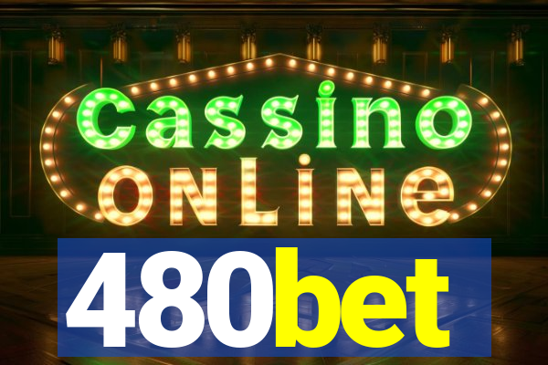 480bet