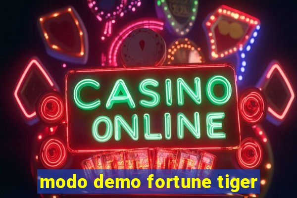 modo demo fortune tiger
