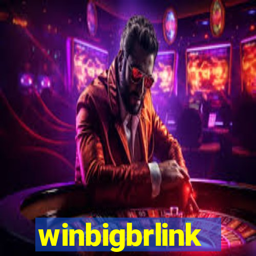 winbigbrlink