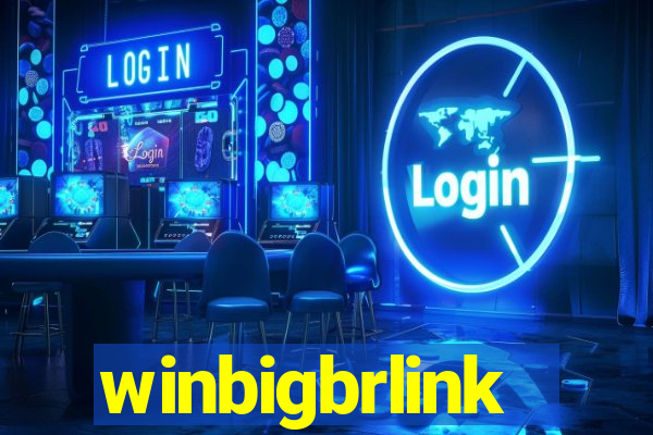 winbigbrlink