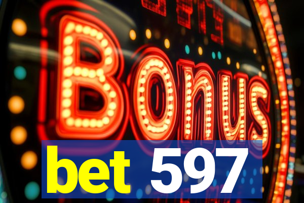 bet 597