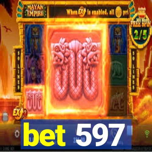 bet 597