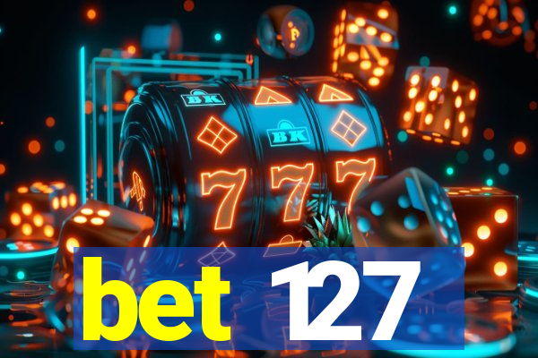 bet 127