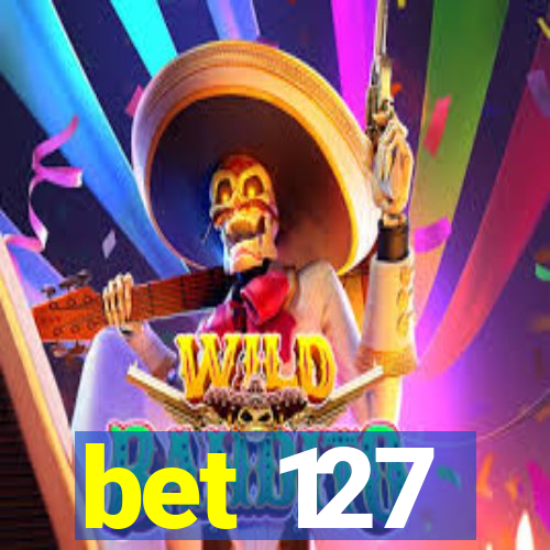 bet 127