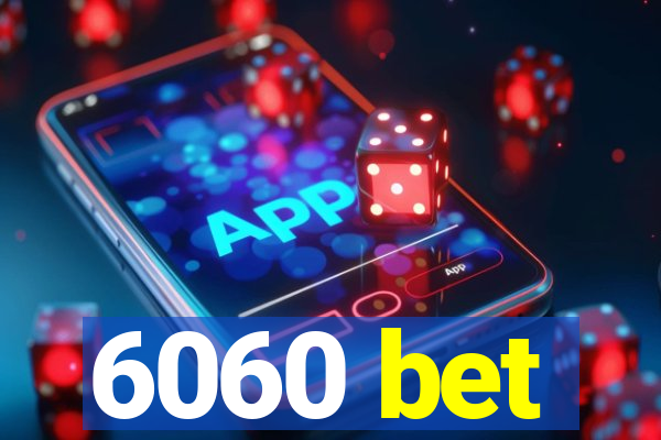6060 bet