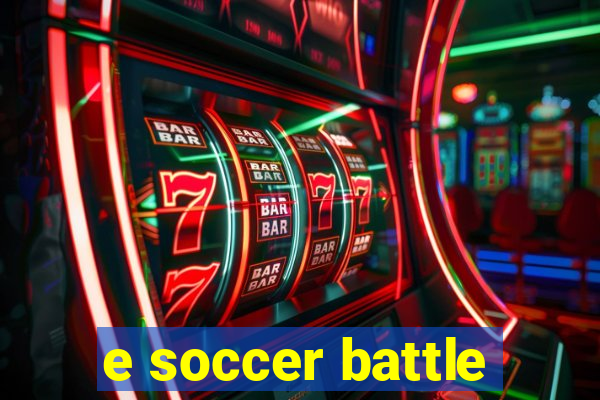 e soccer battle