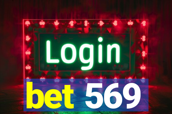 bet 569