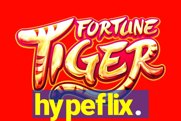 hypeflix.