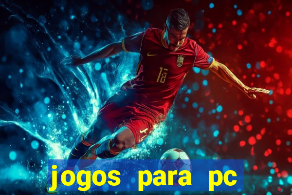 jogos para pc download gratis completo offline