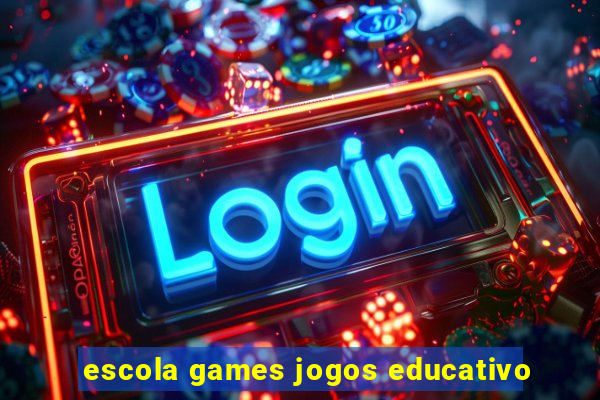 escola games jogos educativo