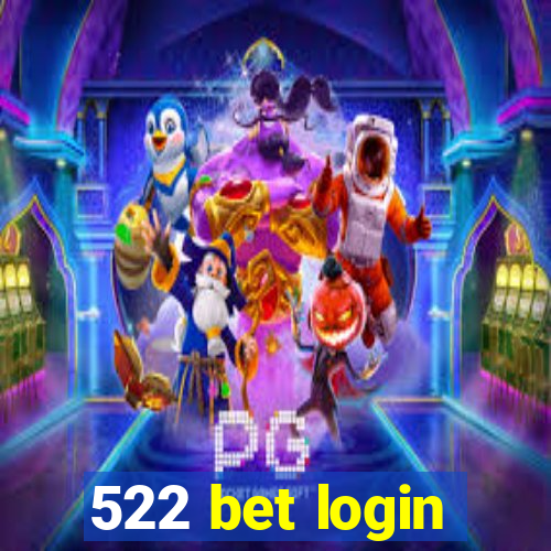 522 bet login