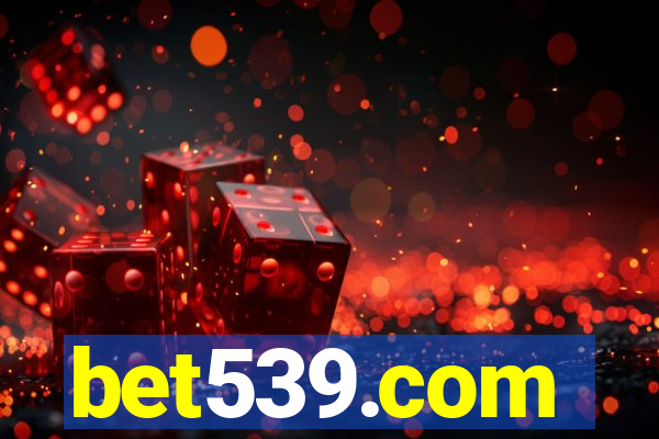 bet539.com