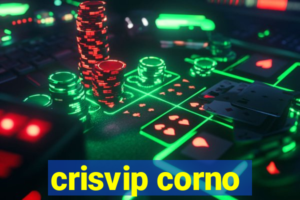 crisvip corno