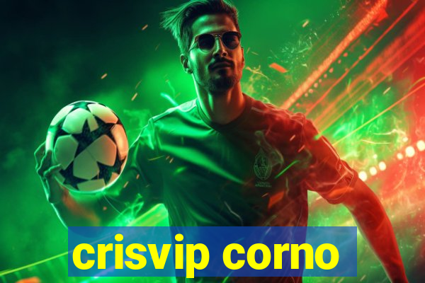 crisvip corno
