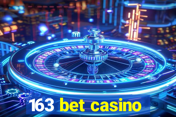 163 bet casino