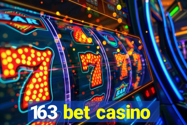 163 bet casino