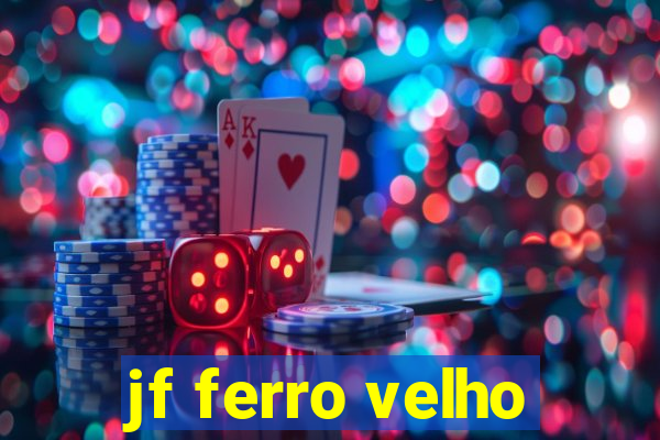 jf ferro velho