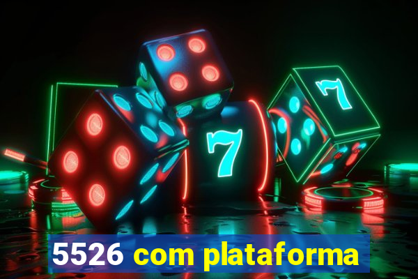 5526 com plataforma