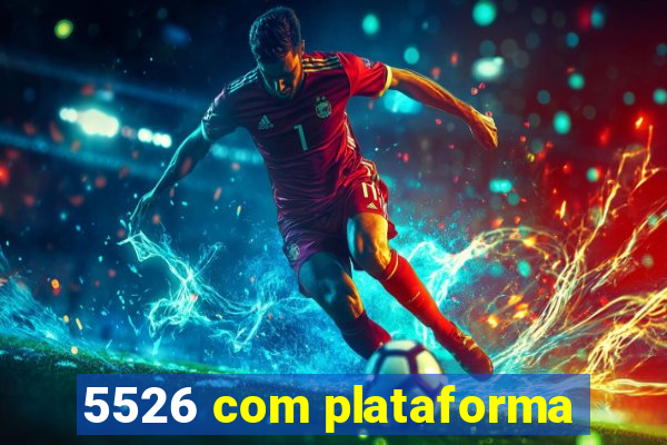 5526 com plataforma
