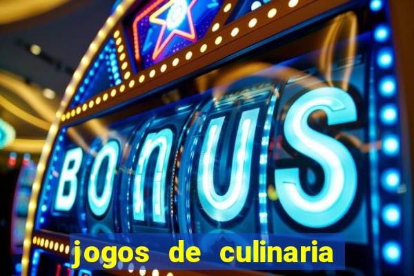 jogos de culinaria da sara