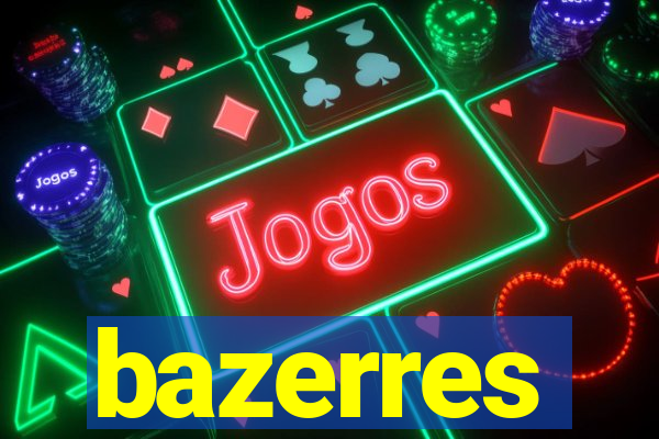 bazerres