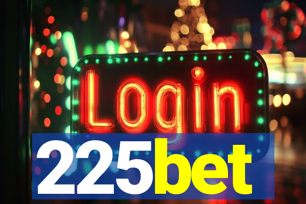 225bet