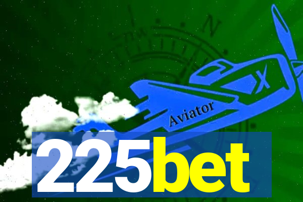 225bet