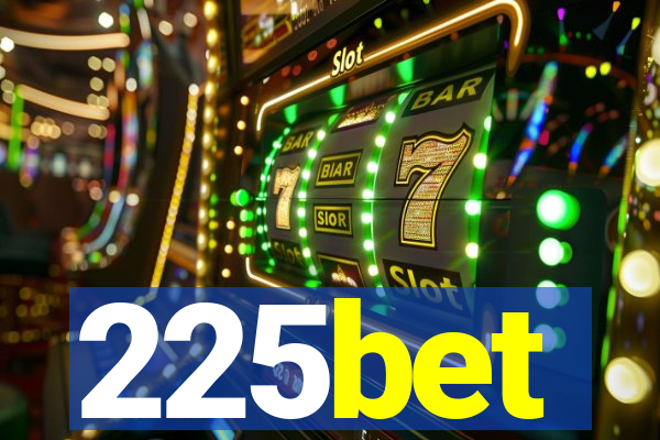 225bet