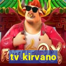 tv kirvano